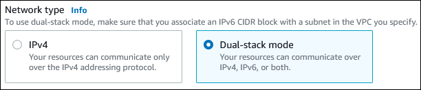 Der Abschnitt Network type (Netzwerktyp) in der Konsole mit ausgewähltem Dual-stack mode (Dual-Stack-Modus)