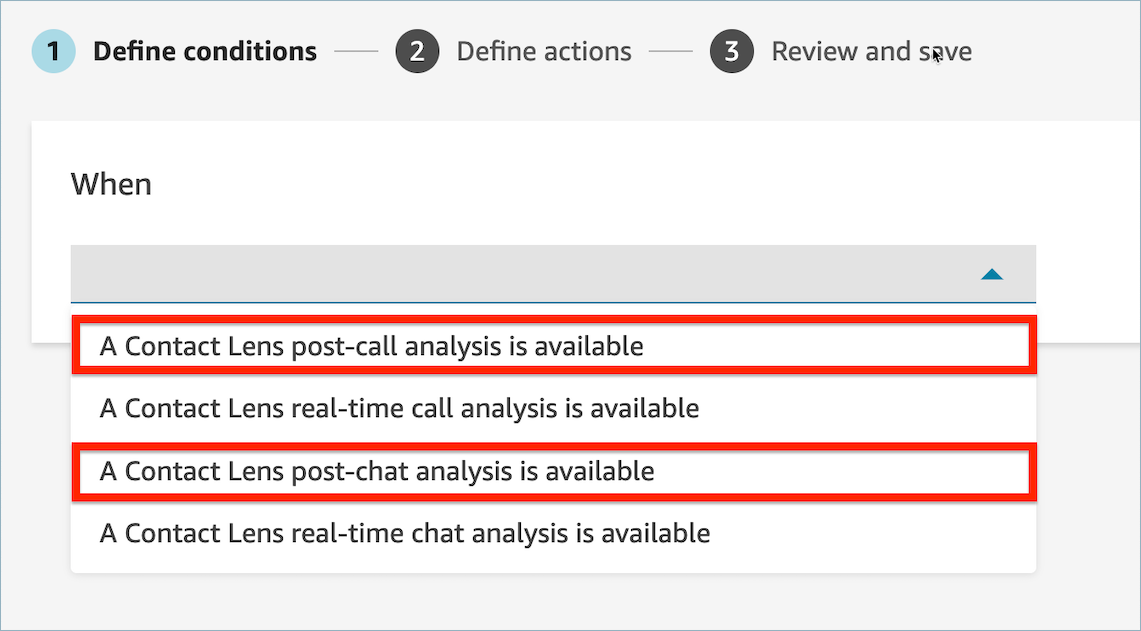 Wählen Sie auf der Seite „Bedingung definieren“ entweder „Eine Contact-Lens-Analyse nach dem Anruf ist verfügbar“ oder „Eine Contact-Lens-Analyse nach dem Chat ist als verfügbar“ als Ereignisquelle aus.