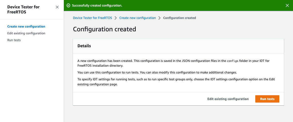 Die Konfiguration hat einen Dialog für Device Tester for FreeRTOS erstellt, der Details zum Erstellen einer neuen Testkonfiguration mit Optionen zum Bearbeiten oder Ausführen von Tests anzeigt.