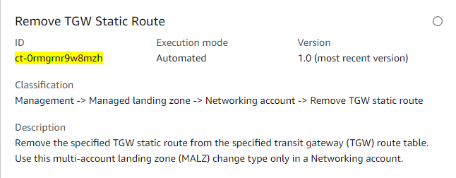 Entfernen Sie die Informationen zum Änderungstyp TGW Static Route mit ID, Ausführungsmodus, Version und Klassifizierung.