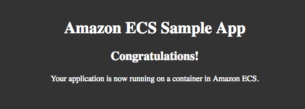 Captura de pantalla de la aplicación de ejemplo de Amazon ECS. La salida indica que "Your application is now running on Amazon ECS" (Su aplicación se ejecuta ahora en Amazon ECS).