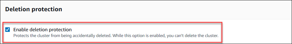 Captura de pantalla de la casilla de verificación Enable deletion protection (Habilitar la protección contra eliminación), que está seleccionada.