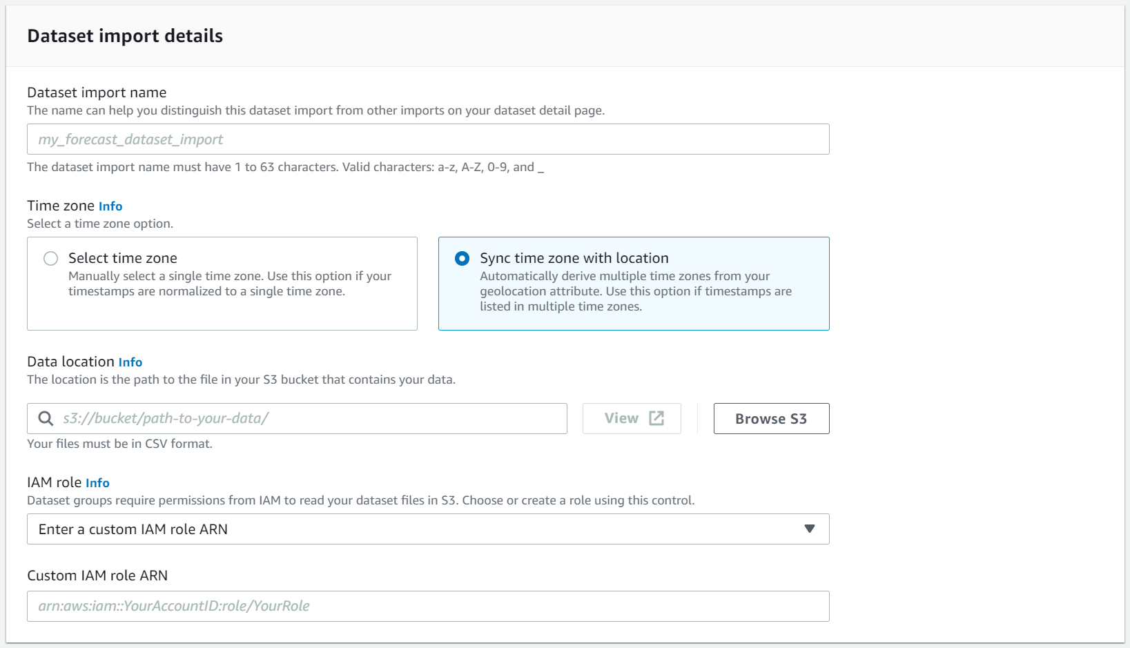 Dataset import form with fields for name, time zone, S3 data location, and IAM role.