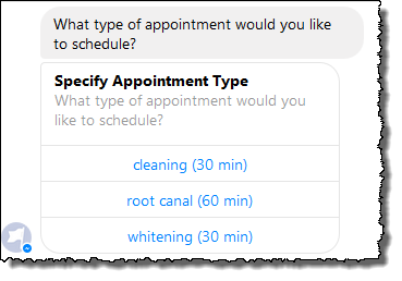 Tarjeta de respuesta en la que se pide el tipo de cita a programar y tres opciones: “cleaning (30 minutes)”, “root canal (60 minutes)” y “whitening (30 minutes)”.