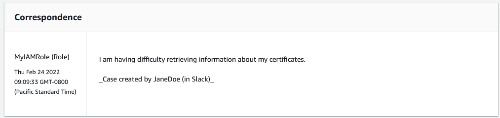 Correspondance dans la console du centre de support pour un cas de support provenant de Slack.