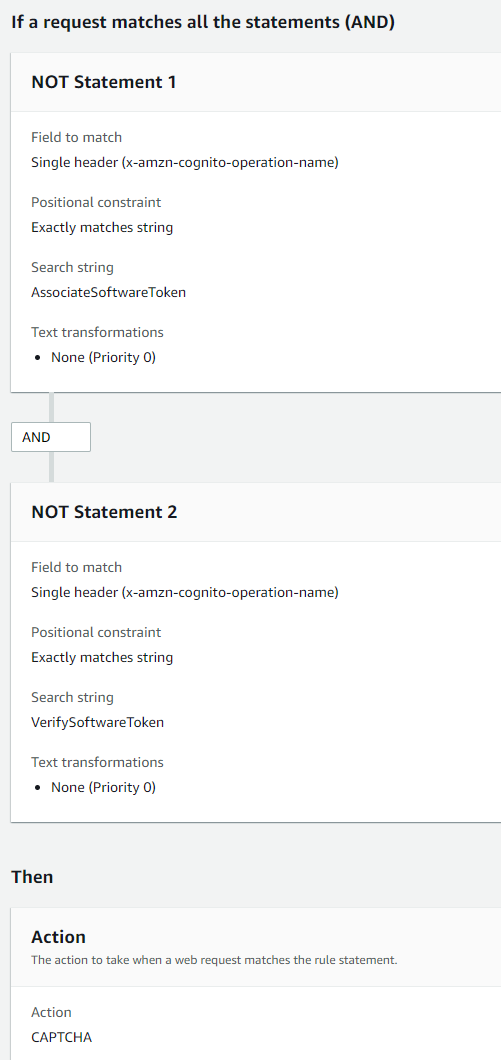 Capture d'écran d'une AWS WAF règle qui applique une CAPTCHA action à toutes les demandes dont la valeur d'x-amzn-cognito-operation-nameen-tête n'est pas AssociateSoftwareToken ouVerifySoftwareToken.