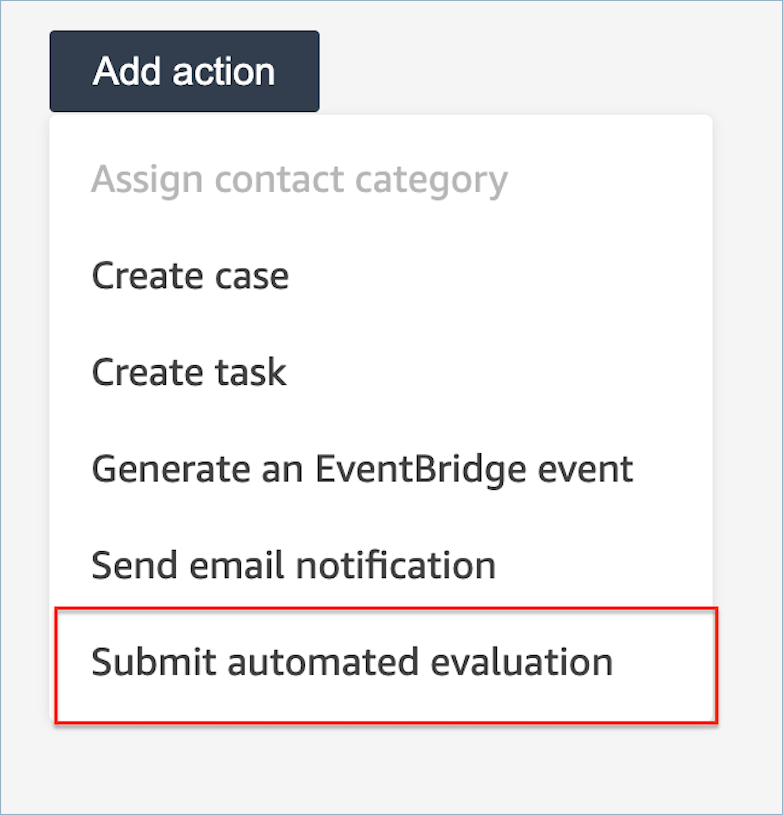 Sur la page des actions, choisissez Soumettre une évaluation automatique de l'action.