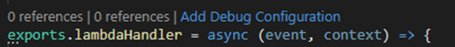 Accédez à l'option Ajouter une configuration de débogage dans l' CodeLens indicateur d'un gestionnaire de fonctions Lambda.