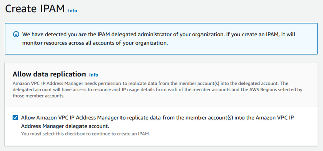 Créez une IPAM page dans la IPAM console qui inclut une description de la case à cocher Autoriser Amazon VPC IP Address Manager à répliquer les données du ou des comptes source dans le compte IPAM délégué.