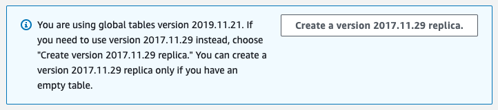 Tab Tabel Global di konsol DynamoDB menunjukkan versi tabel global 2019.11.21.