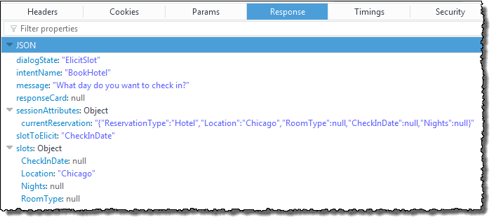 Respon JSON yang berisi status dialog, nama maksud, pesan, kartu respons, atribut sesi, slot untuk mendapatkan, dan slot. Lokasi Slot sekarang diisi sebagai Chicago.