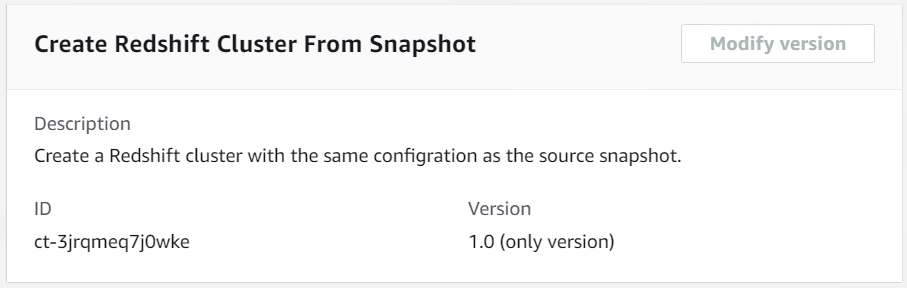 Buat Redshift Klaster From Snapshot mengubah detail jenis yang menunjukkan ID dan versi 1.0.