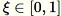 Equation in text-form: \xi \in [0,1]