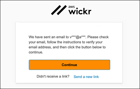 Email verification dialog for AWS Wickr with options to continue or request a new link.