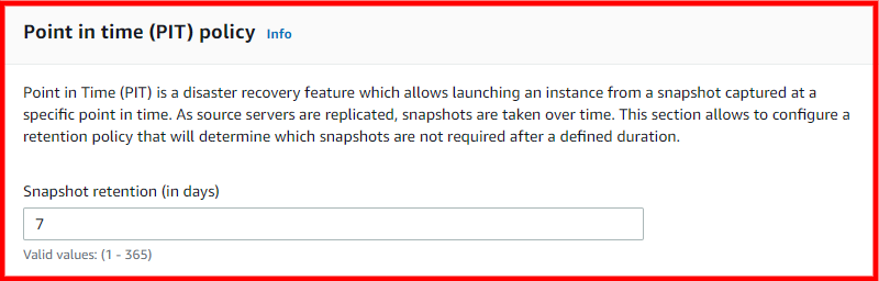 Point in Time policy configuration with snapshot retention setting in days.