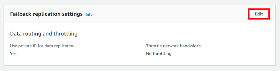 Failback replication settings panel showing data routing and throttling options with an Edit button.