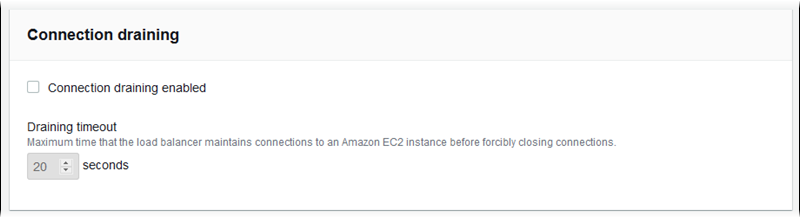 Classic Load Balancer settings for connection draining and draining timeout