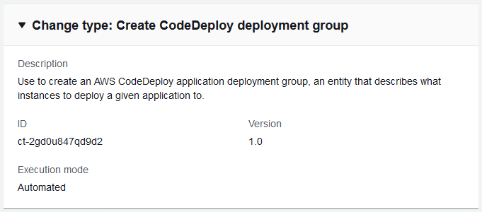 Change type details showing ID, version 1.0, and automated execution mode for deployment group.