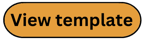 Orange button with "View template" text for accessing a document or form template.