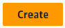 Orange button labeled "Create" for initiating a new item or process.