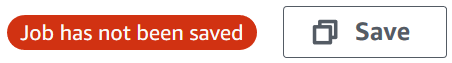 Un ovale rosso con l'etichetta "Job has not been saved" (Il processo non è stato salvato) a sinistra del pulsante Save (Salva).