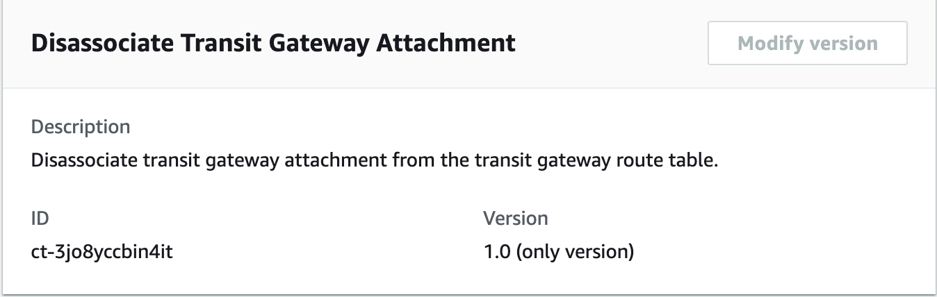 Interfaccia della console che mostra i dettagli del tipo di modifica di Disassociate Transit Gateway Attachment.