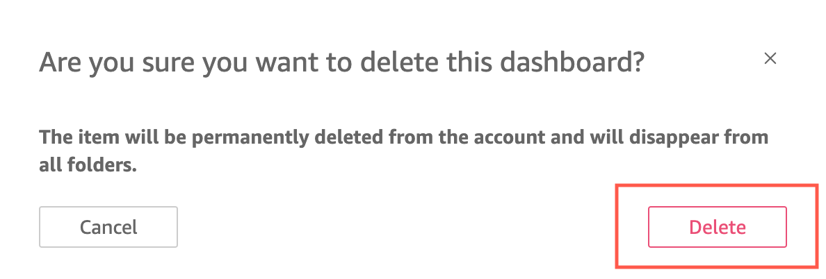 Confirmation dialog for deleting a dashboard, with Cancel and Delete options.