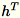 Equation in text-form: h^T