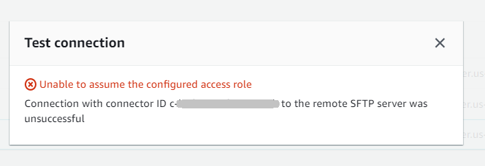 Il pannello di verifica della connessione del SFTP connettore, che mostra un test non riuscito: il messaggio di errore indica che il ruolo di accesso per il connettore non è corretto.