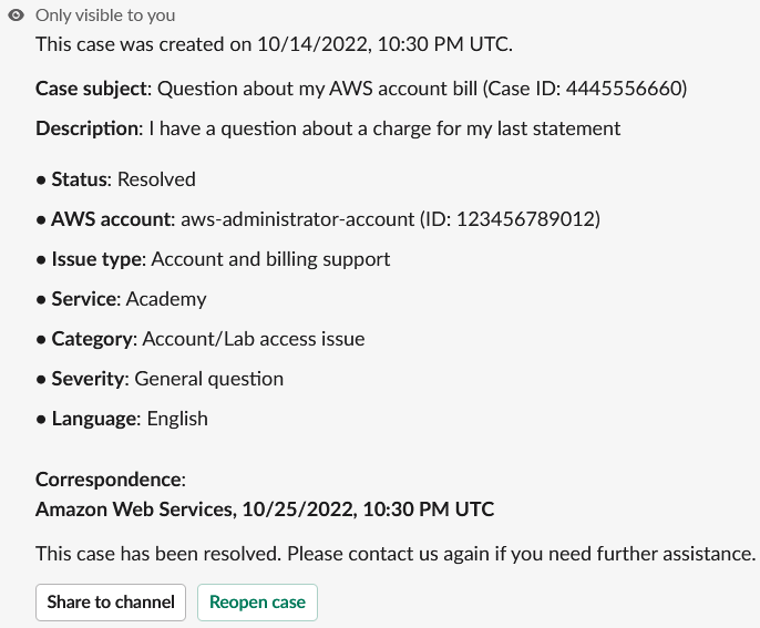 アカウントと請求に関するサポートケースが解決された結果、Slack に表示されます。