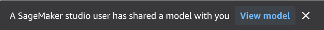 新しく共有されたモデルの SageMaker Canvas アプリケーションの通知メッセージ。