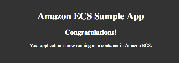Captura de tela do exemplo de aplicação do Amazon ECS. A saída indica: “Your application is now running on Amazon ECS” (Sua aplicação agora está em execução no Amazon ECS).