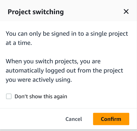 Project switching dialog box explaining single project sign-in and automatic logout.