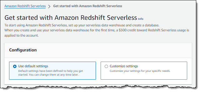 选择默认设置，为 Amazon Redshift Serverless 使用默认值。
