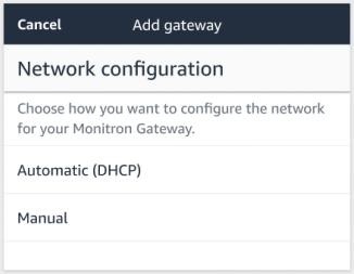 Network configuration options for Monitron Gateway: Automatic (DHCP) or Manual.